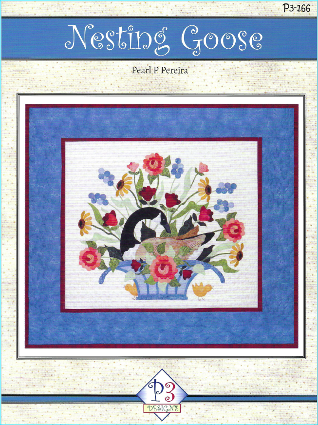 P3 Designs Nesting Goose with Flowers Applique Quilt Front Cover